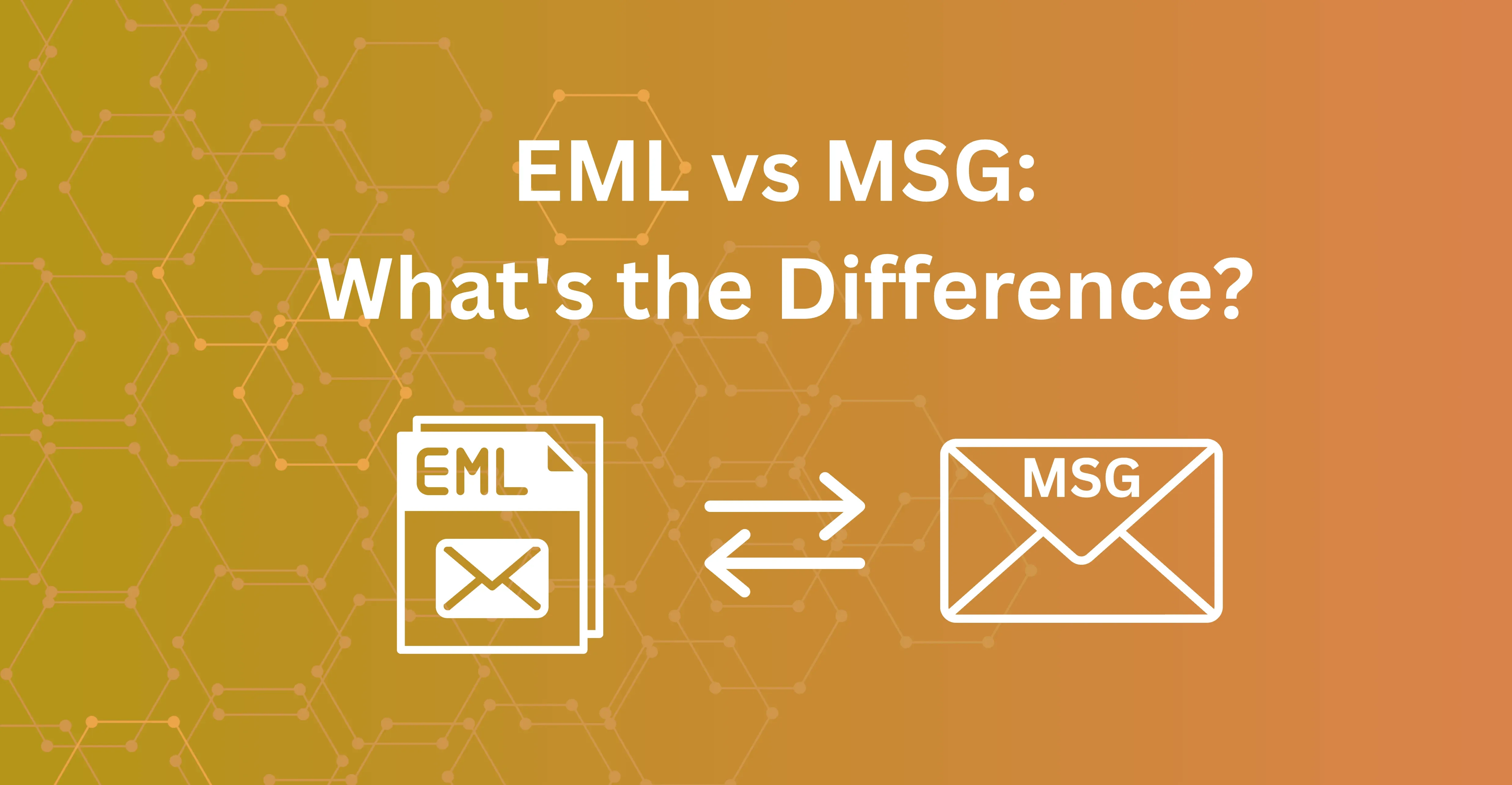EML vs MSG: What's the Difference?